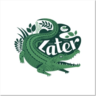 Later, Gator! Posters and Art